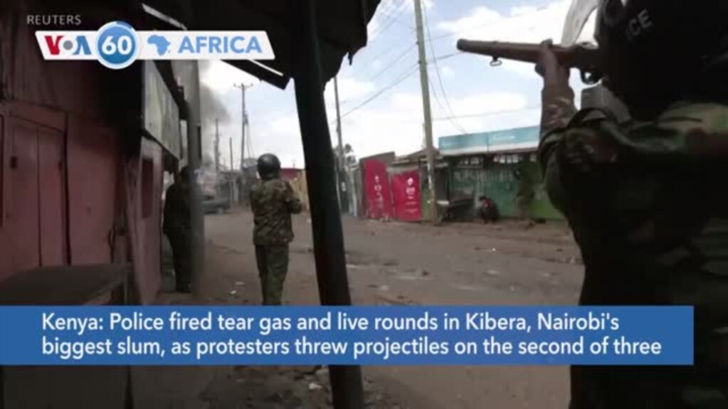 VOA60 Africa- Police fired tear gas and live rounds in Nairobi's biggest slum, as protesters threw projectiles on second day of protest