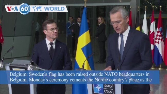VOA60 World - Sweden’s flag raised outside NATO headquarters in Belgium