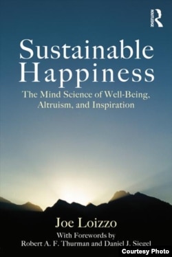 "Sustainable Happiness" melds the insights of psychiatry and neuroscience with meditation and other Buddhist spiritual discplines (Taylor and Francis Inc.)